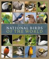 National Birds of the World di Ron Toft edito da Bloomsbury Publishing PLC