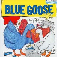 Blue Goose di Nancy Tafuri edito da Little Simon