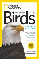Field Guide to the Birds of North America 7th edition di Jon L. Dunn edito da National Geographic Society