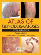 Tadini, G: Atlas of Genodermatoses di Gianluca Tadini edito da CRC Press