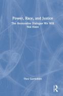 Power, Race, And Justice di Theo Gavrielides edito da Taylor & Francis Ltd