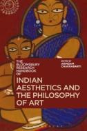 The Bloomsbury Research Handbook of Indian Aesthetics and the Philosophy of Art edito da BLOOMSBURY ACADEMIC
