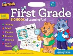 The Learnalots First Grade Ages 5-7 Big Book of Learning Fun!: Great for Learning Reading & Math! di Rainstorm edito da Rainstorm