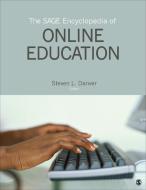 The SAGE Encyclopedia of Online Education di Steven L. Danver edito da SAGE Publications, Inc