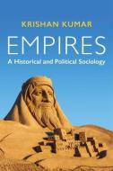 Empires di KRISHAN KUMAR edito da Wiley