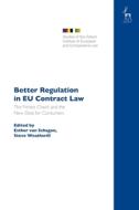 Better Regulation in Eu Contract Law: The Fitness Check and the New Deal for Consumers edito da HART PUB