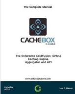 Cachebox: Enterprise Coldfusion (Cfml) Caching di Luis Fernando Majano edito da Createspace
