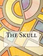 The Skull di Philip K. Dick edito da Createspace