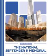 The National September 11 Memorial di Ellis M. Reed edito da POP