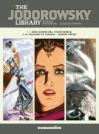 The Jodorowsky Library (Book Four) di Alejandro Jodorowsky edito da Humanoids, Inc.