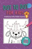 Dot to Dot for Kids di Emily Twomey edito da MICHAEL OMARA BOOKS