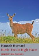 Hinds' Feet on High Places di Hannah Hurnard edito da BENEDICTION CLASSICS