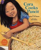 Cora Cooks Pancit di Dorina K. Lazo Gilmore edito da Shens Books