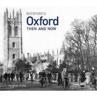 Oxford Then and Now di Vaughan Grylls edito da Pavilion Books