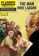 Man Who Laughs di Victor Hugo edito da Classic Comic Store Ltd
