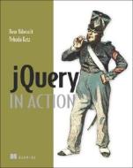 Jquery In Action di Bear Bibeault, Yehuda Katz edito da Manning Publications