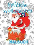 ✌ Frohliche Weihnachten Malbuch 9 Jahre ✌ (Malbuch 9 Jahrige): ✌ Merry Christmas Coloring Book Toddlers ✌ Coloring Book 5 Year di Kids Creative Germany edito da Createspace Independent Publishing Platform