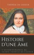 Histoire d'une âme di Thérèse de Lisieux edito da Books on Demand