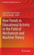 New Trends in Educational Activity in the Field of Mechanism and Machine Theory edito da Springer International Publishing