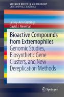 Bioactive Compounds from Extremophiles di Lesley-Ann Giddings, David J. Newman edito da Springer-Verlag GmbH