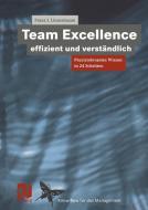 Team Excellence Effizient und Verständlich di Franz J. Linnenbaum edito da Vieweg+Teubner Verlag