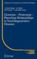Genotype - Proteotype - Phenotype Relationships in Neurodegenerative Diseases edito da Springer Berlin Heidelberg