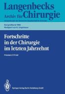 Fortschritte in der Chirurgie im letzten Jahrzehnt edito da Springer Berlin Heidelberg