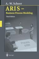 ARIS - Business Process Modeling di August-Wilhelm Scheer edito da Springer Berlin Heidelberg