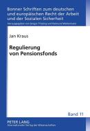 Regulierung von Pensionsfonds di Jan Kraus edito da Lang, Peter GmbH