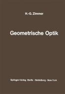 Geometrische Optik di Hans-Georg Zimmer edito da Springer Berlin Heidelberg