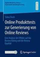 Online Produkttests zur Generierung von Online Reviews di Tabea Tesch edito da Springer Fachmedien Wiesbaden