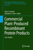 Commercial Plant-Produced Recombinant Protein Products edito da Springer-Verlag GmbH