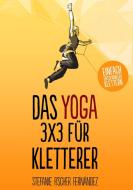 Das Yoga-3x3 für Kletterer di Stefanie Fischer Fernández edito da Books on Demand