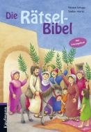 Die Rätsel-Bibel di Renate Schupp edito da Kaufmann Ernst Vlg GmbH