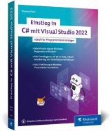 Einstieg in C# mit Visual Studio 2022 di Thomas Theis edito da Rheinwerk Verlag GmbH