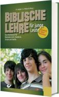 Biblische Lehre für junge Leute edito da Christliche Verlagsges.
