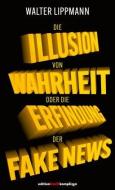 Die Illusion von Wahrheit di Walter Lippmann edito da Fifty-Fifty