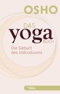 Das Yoga BUCH 1 di Osho edito da Innenwelt Verlag GmbH