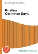 Kristina Corinthos Davis di Jesse Russell, Ronald Cohn edito da Book On Demand Ltd.