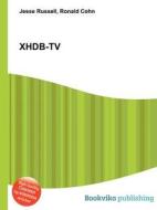 Xhdb-tv edito da Book On Demand Ltd.