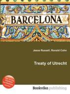 Treaty Of Utrecht edito da Book On Demand Ltd.