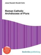 Roman Catholic Archdiocese Of Piura edito da Book On Demand Ltd.