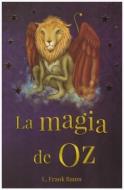 La Magia de Oz di L. Frank Baum edito da TOMO