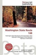 Washington State Route 168 edito da Betascript Publishing