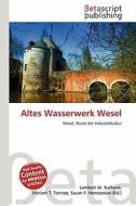 Altes Wasserwerk Wesel edito da Betascript Publishing