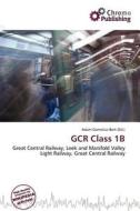 Gcr Class 1b edito da Chromo Publishing