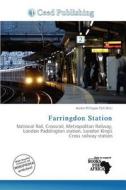 Farringdon Station edito da Ceed Publishing