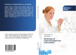 Synthesis of organophosphorus compounds di Mona Arsanious, Leila Boulos edito da SPS