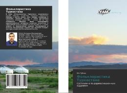 Fol'kloristika Turkestana di V. V. Rublev edito da YAM Young Authors' Masterpieces Publishing
