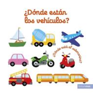 ¿Dónde están los vehículos? di Nathalie Choux edito da Timun Mas Infantil